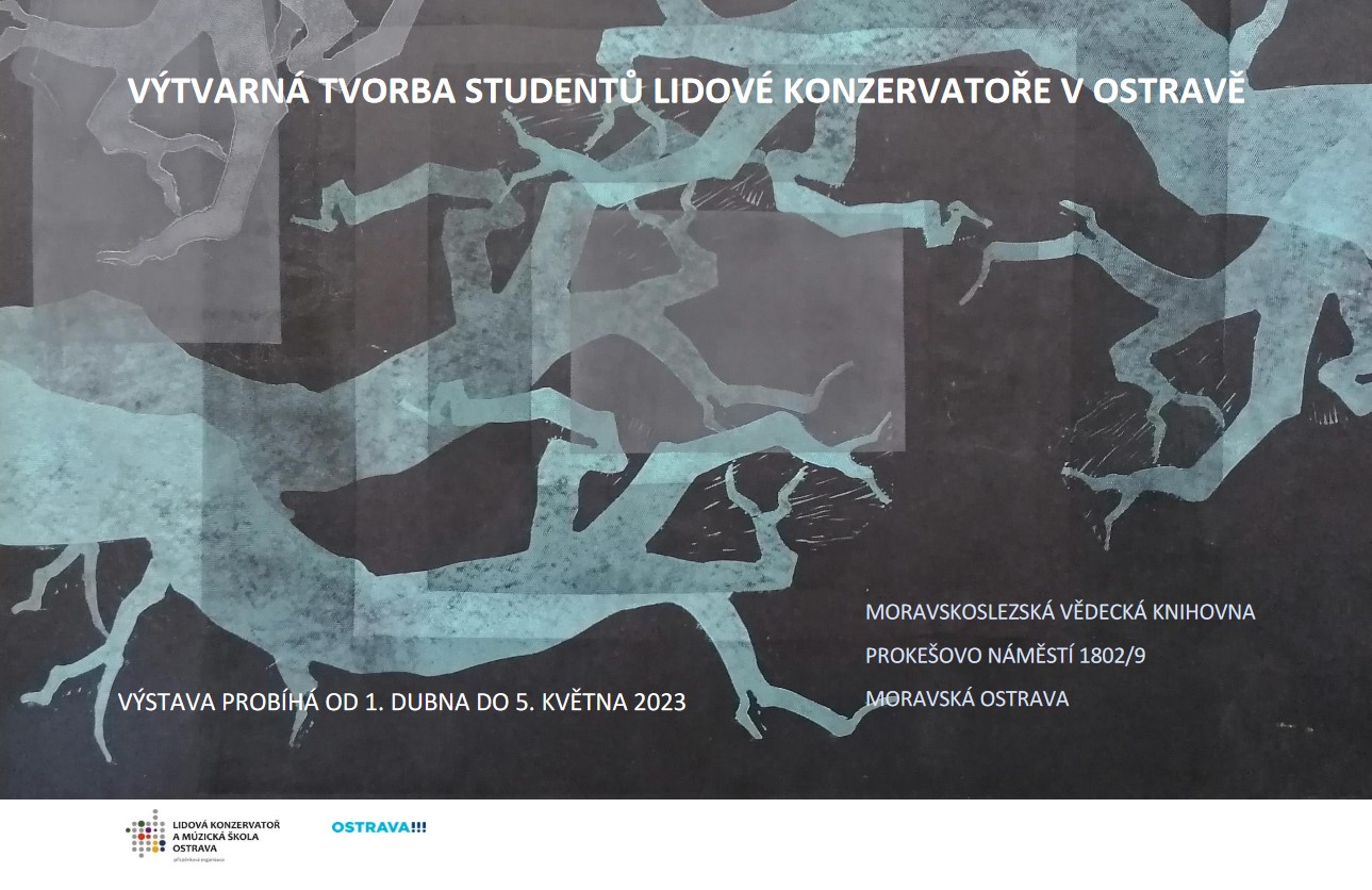 Výtvarná tvorba studentů Lidové konzervatoře v Ostravě